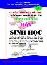 Tài liệu Tuyển chọn các đề thi tuyển sinh vào Lớp 10 trường THPT chuyên - Môn Sinh học